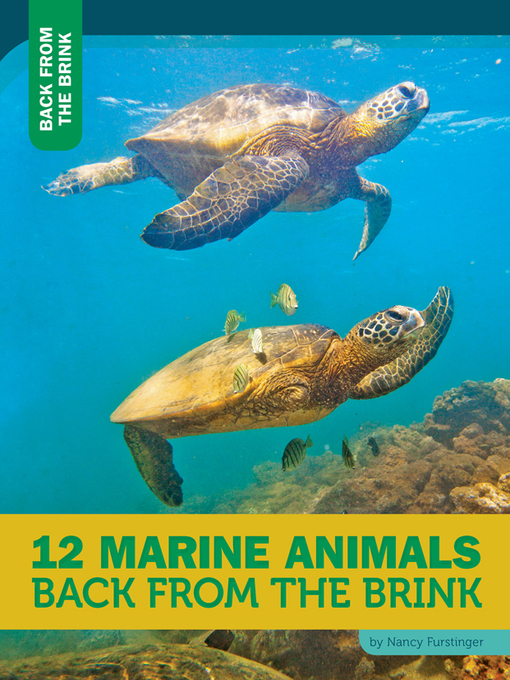 Title details for 12 Marine Animals Back From the Brink by Nancy Furstinger - Available